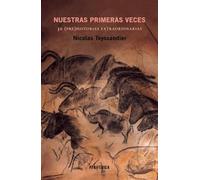 Nuestras primeras veces: 30 (pre)historias extraordinarias: 11