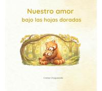 Nuestro amor bajo las hojas doradas