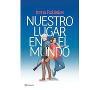Nuestro lugar en el mundo/ Our Place in the World