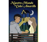 Nuestro mundo es color amarillo