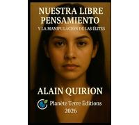 Nuestro Pensamiento Libre: y la Manipulación de las Élites