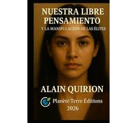 Nuestro Pensamiento Libre: y la Manipulación de las Élites