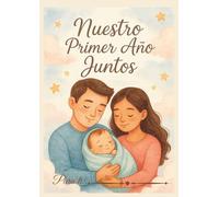 Nuestro primer año juntos