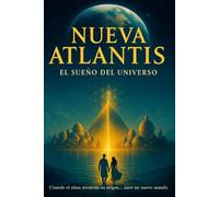 Nueva Atlantis: El sueño del universo