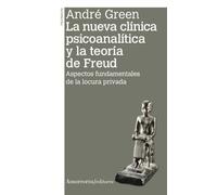 NUEVA CLINICA PSICOANALITICA Y LA TEORIA DE FREUD, LA 2A ED