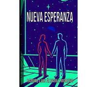 Nueva Esperanza: Una odisea de inteligencia artificial, humanidad y exilio