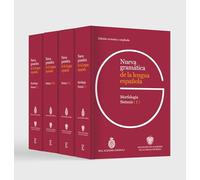 Nueva gramática de la lengua española. Edición revisada y ampliada PACK 4 TOMOS