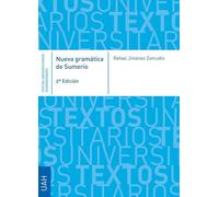 Nueva gramática de Sumerio: Segunda edición aumentada