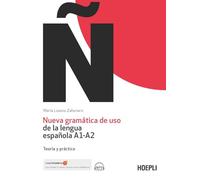 NUEVA GRAMATICA DE USO DE LA LENGUA ESPANOLA A1-A2. TEORIA Y PRACTICA. CON FILE
