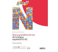 NUEVA GRAMATICA DE USO DE LA LENGUA ESPANOLA A1-A2. TEORIA Y PRACTICA. CON FILE