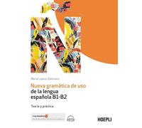 NUEVA GRAMATICA DE USO DE LA LENGUA ESPANOLA B1-B2. TEORIA Y PRACTICA. CON FILE
