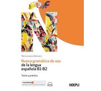 Nueva gramática de uso de la lengua española B1-B2. Teoría y práctica. Con File audio per il download