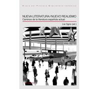 Nueva literatura/Nuevo realismo. Caminos de la literatura espanola actual ...