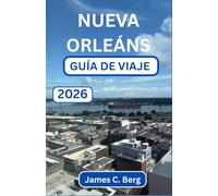 NUEVA ORLEÁNS GUÍA DE VIAJE 2026: Explorando el latido del corazón de la ciudad más musical de Estados Unidos