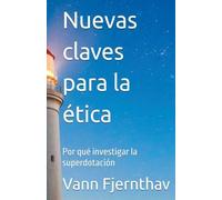 Nuevas claves para la ética