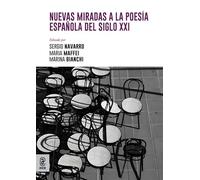 Nuevas miradas a la poesía española del siglo XXI