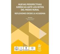 Nuevas perspectivas jurídicas ante los retos del medio rural: reflexiones desde la academia