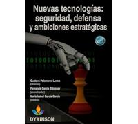 Nuevas tecnologías: seguridad, defensa y ambiciones estratégicas