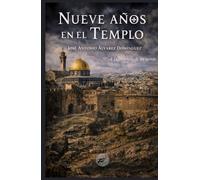 Nueve años en el Templo: A la búsqueda de un secreto