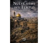 Nueve años en el Templo: A la búsqueda de un secreto