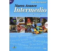 Nuevo Avance Intermedio Student Book + CD B1: Libro Del Alumno Intermedio + CD (B1.1 + B1.2 in One Volume) [Lingua spagnola]