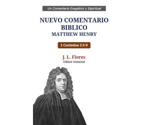 Nuevo Comentario Bíblico Matthew Henry: 1 Corintios 1:1-9