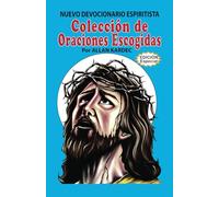 Nuevo Devocionario Espiritista: Colección de Oraciones Escogidas
