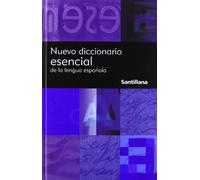Nuevo Diccionario Esencial de La Lengua Espanola (Reference) [Hardcover] [2000] 2nd Ed. Santillana