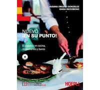 Nuevo En su punto. El español en cocina, restaurantes y bares. Per le Scuole superiori. Con CD Audio
