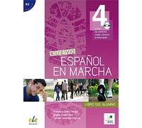 Nuevo Español en marcha 04. Kursbuch mit Audio-CD: Curso de español como lengua extranjera