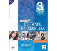 Nuevo español en marcha 3 [Lingua spagnola]: Curso de Espanol Como Lengua Extranjera: Level 3