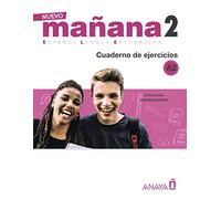 NUEVO MAÑANA 2 A2. CUADERNO DE EJERCICIOS: Cuaderno de Ejercicios 2 (A2)