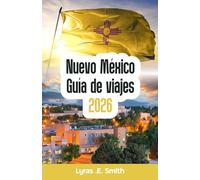 Nuevo México Guía de viajes 2026