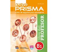 Nuevo Prisma B1. Libro del Profesor: Tutor Guide to Nuevo Prisma B1 in Spanish: 0000