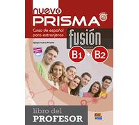 nuevo Prisma Fusión B1+B2 - Libro del profesor: Libro del profesor (B1+B2)