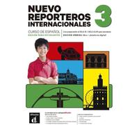 Nuevo Reporteros int. 3 Ed. híbrida estudiantes: curso de español