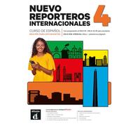 Nuevo Reporteros int. 4 Ed. híbrida estudiantes / druk 1: curso de español