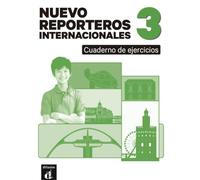 Nuevo Reporteros Internacionales 3: Cuaderno de ejercicios. Libro + MP3 descargable