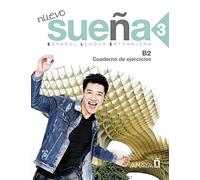 Nuevo Sueña 3. Cuaderno de Ejercicios B2 [Lingua spagnola]: Cuaderno de ejercicios 3 (B2): Vol. 3