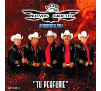 Nuevos Cadetes - Tu Perfume