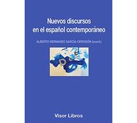 Nuevos discursos en el español contemporáneo: 27