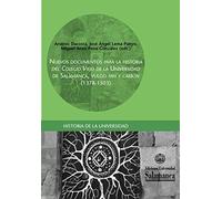 Nuevos documentos para la historia del «Colegio Viejo» de la Universidad de Salamanca, vulgo«Pan y Carbón» (1378-1503)