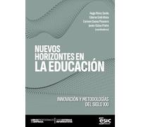 Nuevos horizontes en la educación: Innovación y metodologías del siglo XXI