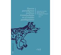 Nuevos paradigmas poéticos transmediales en el ámbito panhispánico. Ediz. multilingue