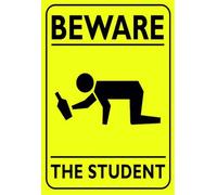 Nufar Beware the student Targa in metallo da parete in metallo pittura in ferro per interni ed esterni decorazione per la casa accessori per porte poster regali caffè bar club 30,5 x 40,6 cm