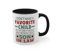 Nufar Tazza con scritta "I Don't Have A Favorite Child But If I Did It would Definitely Be My Son In Law", tazza di tendenza, regalo per genero, tazza per famiglia, de14bB02