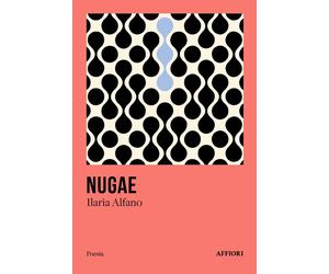 NUGAE - Alfano Ilaria - 2025 - Affiori