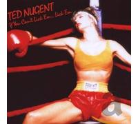 Nugent, Ted - If You Can'T Lick..