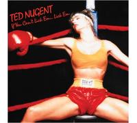 Nugent, Ted - If You Can't Lick 'Em...Lick 'Em