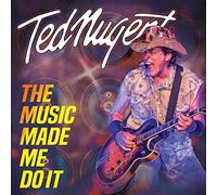 Nugent, Ted - Music Made Me Do It